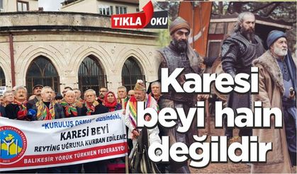 Kuruluş Osman dizisine Karesi Beyliğinden tepki!