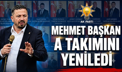 AK Parti İl Başkanı Mehmet Aydemir A Takımını yeniledi