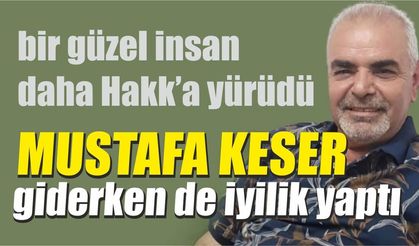Balıkesir'in "Deli Derviş"i Mustafa keser vefat etti