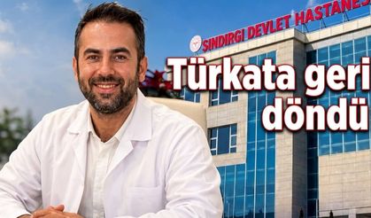 Sındırgı'ya müjde! Dr. Türkata geri döndü!
