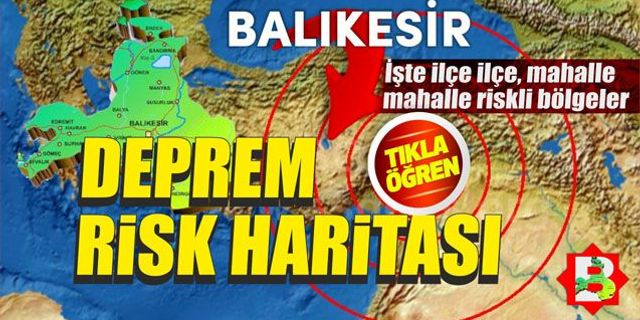 Balıkesir'de fay hattı geçen semtler ve riskli ilçeler