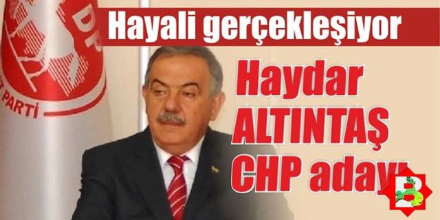 DP'li Haydar Altıntaş, CHP listesinden İzmir adayı