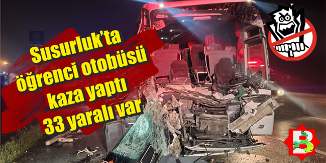 Susurluk'ta tur otobüsü tırla çarpıştı:33 yaralı