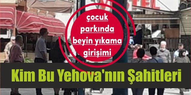 Edremit Çocuk Parkında Beyin Yıkama