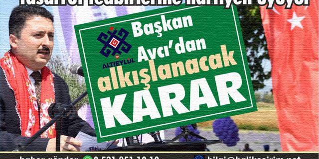 Balıkesir'de duyarlı ikinci bir başkan daha çıktı