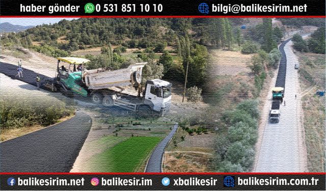 Gönen, Savaştepe ve İvrindi’de yollara modern dokunuş