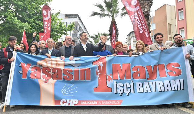 Balıkesir'de 1 Mayıs'ı kutlayan ilk belediye başkanı
