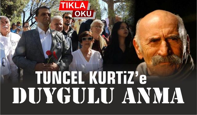 Tuncel Kurtiz Edremit’teki mezarı başında anıldı