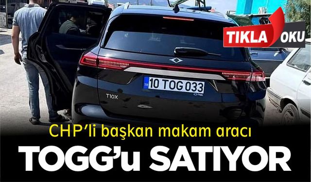 CHP'li başkan TOGG marka makam aracını satışa çıkardı