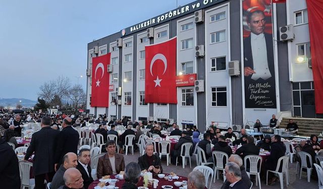Balıkesir Şoförler Odası'nın ramazan sofrasında buluştu