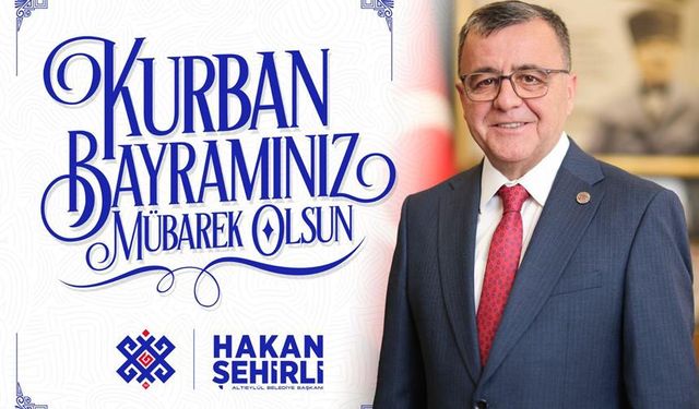 Başkan Hakan Şehirli’den Kurban Bayramı Mesajı