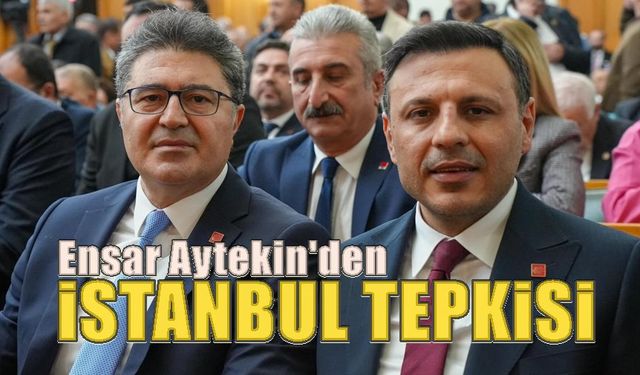 Ensar Aytekin'den İstanbul'a kayyım açıklaması