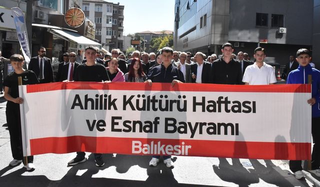 Balıkesir’de Ahilik Haftası Coşkuyla Kutlandı