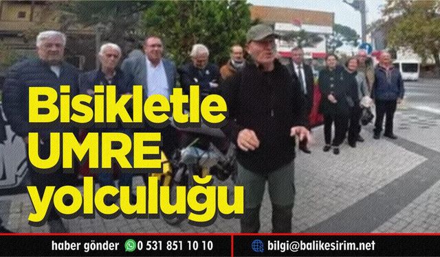 Susurluk'tan umre için kutsal topraklara pedal çeviriyor