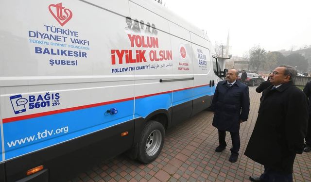 Diyanet Balıkesir'e mobil ikram aracı gönderdi