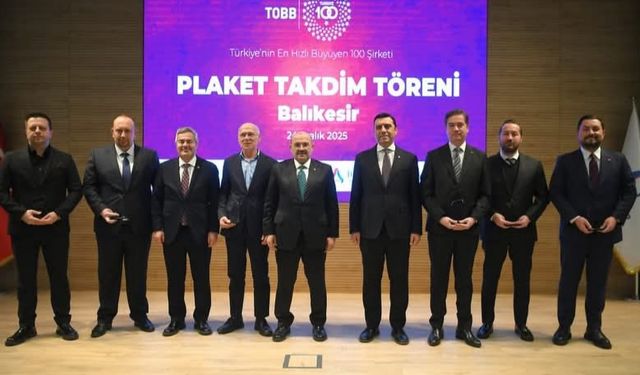 En hızlı büyüyen 100 şirket arasında 6 Balıkesirli firma