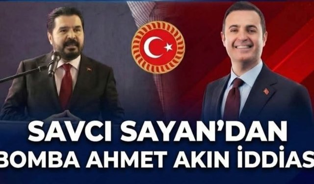 Savcı Sayan, Akın'ı “Bomba Transfer" diye duyurdu