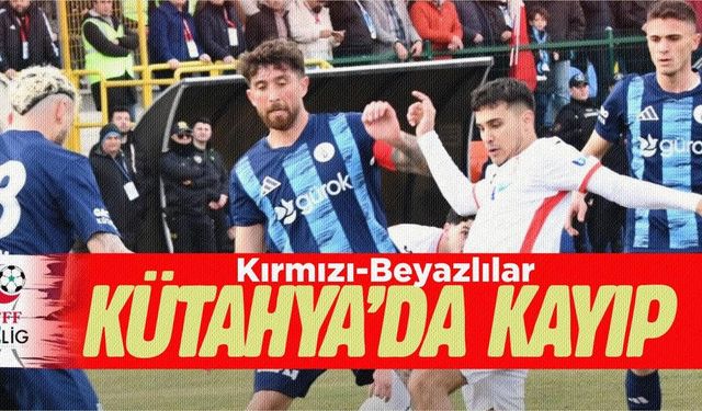 Balıkesirspor, Kütahya’da direndi ama yetmedi: 2-1