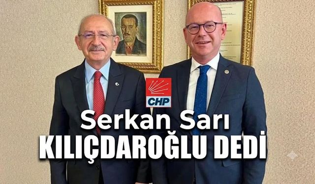 Serkan Sarı yolunu çizdi: CHP ile yola devam