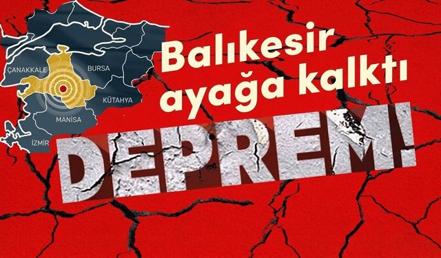 Balıkesir'de deprem! Büyüklüğü küçük, şiddeti büyük