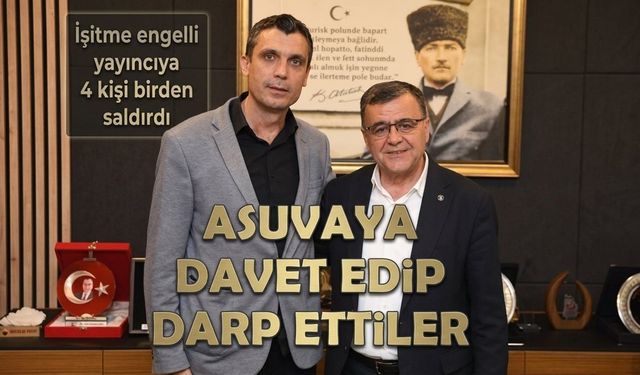 İşitme engelli yayıncı Kudret Aslan'a 4 kişi birden saldırdı!
