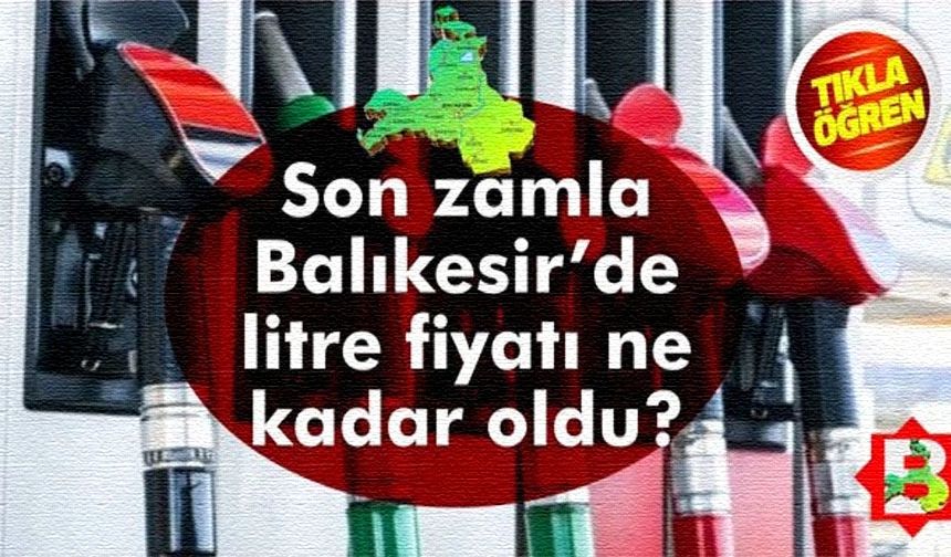 Benzin ve mazota çifte zam! İşte Balıkesir'deki güncel fiyatlar