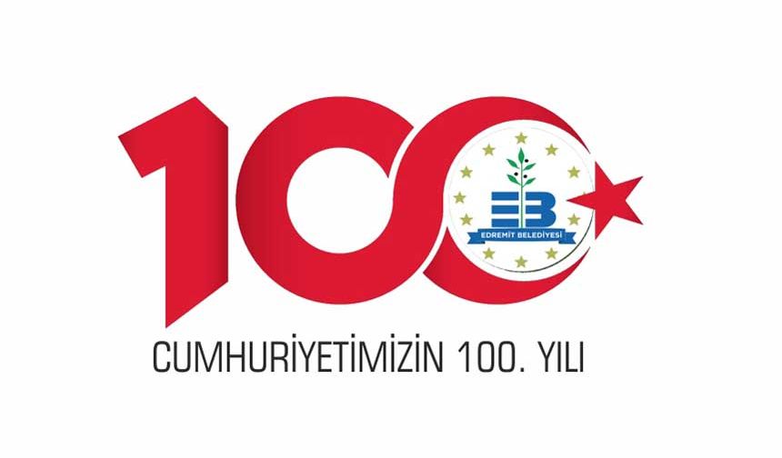 Edremit Belediyesi Cumhuriyetin 100. yılı mesajı