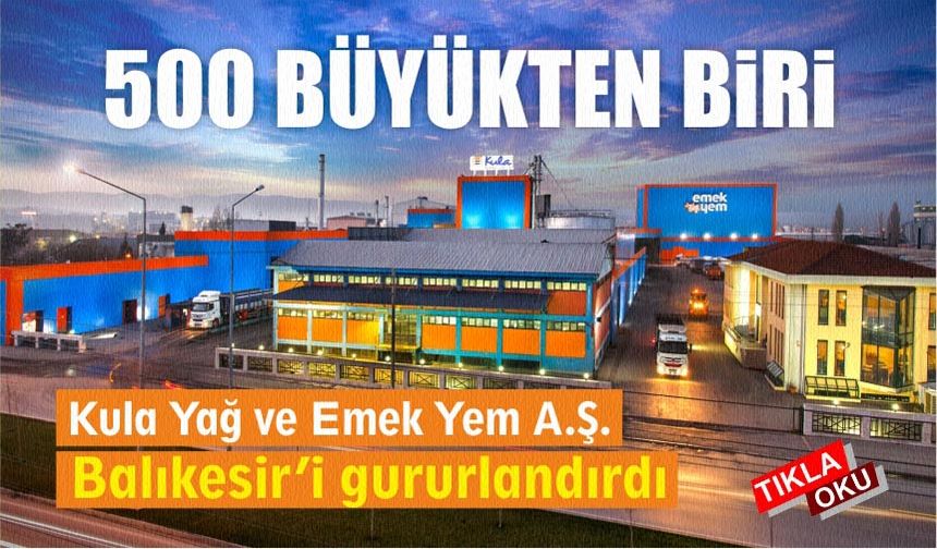 Kula Yağ ve Emek Yem ISO 500 arasında yerini aldı