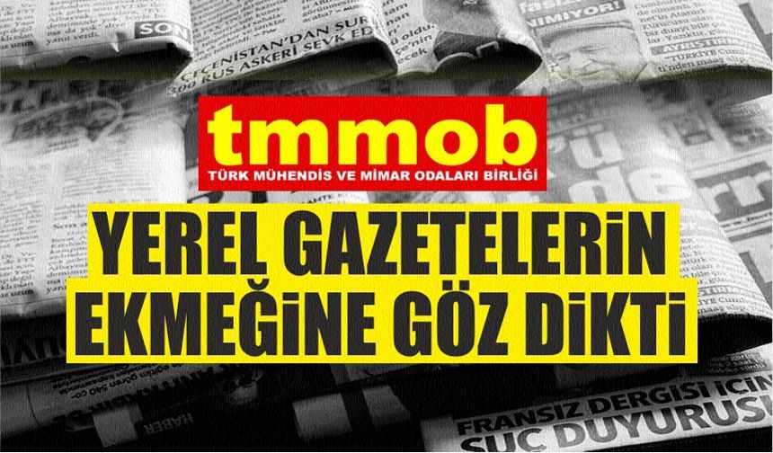 Anadolu gazetelerine bir darbe de TMMOB'tan