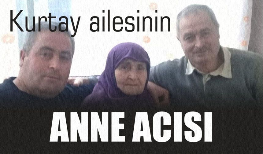 Kurtay ailesinin koca çınarı Feride Kurtay vefat etti