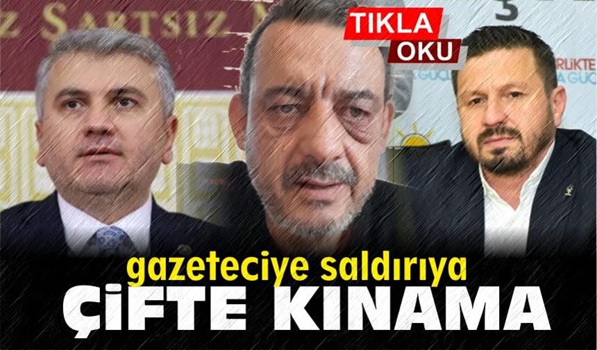 Canbey ve Aydemir'den gazeteciye saldırı açıklaması