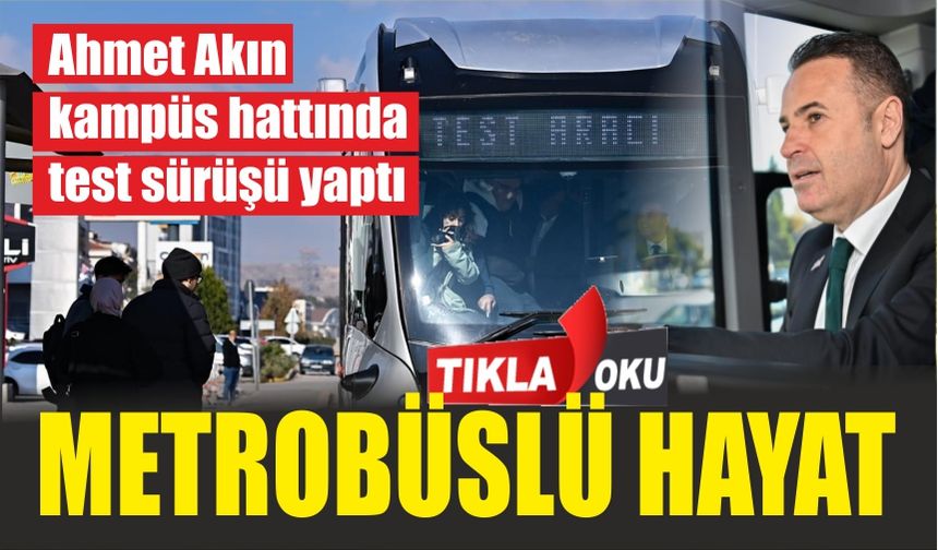 Balıkesir'de metrobüs dönemi başlıyor!