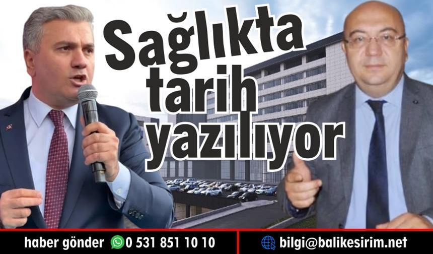 Balıkesir'de Cumhuriyet tarihinin en büyük yatırımları