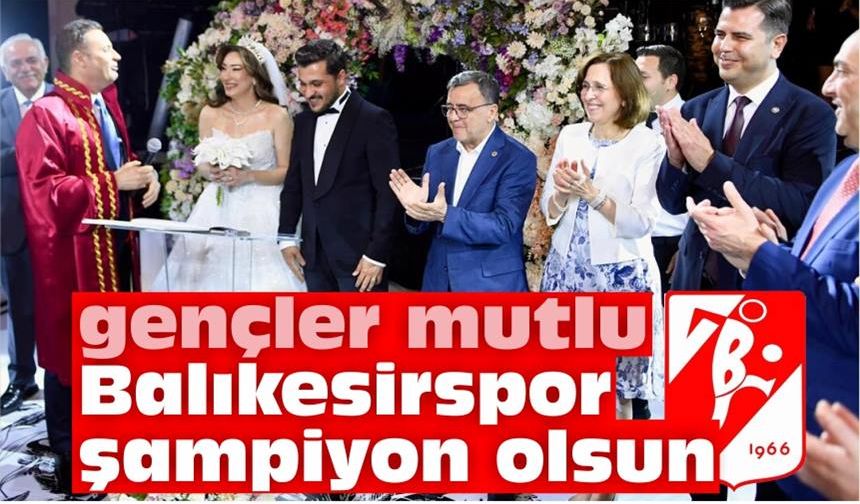 Bal-Kes eski başkanı Rafet Çetinel oğlunu evlendirdi