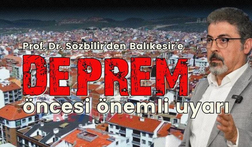 Balıkesir 7.2 büyüklüğünde bir depreme hazır mı?