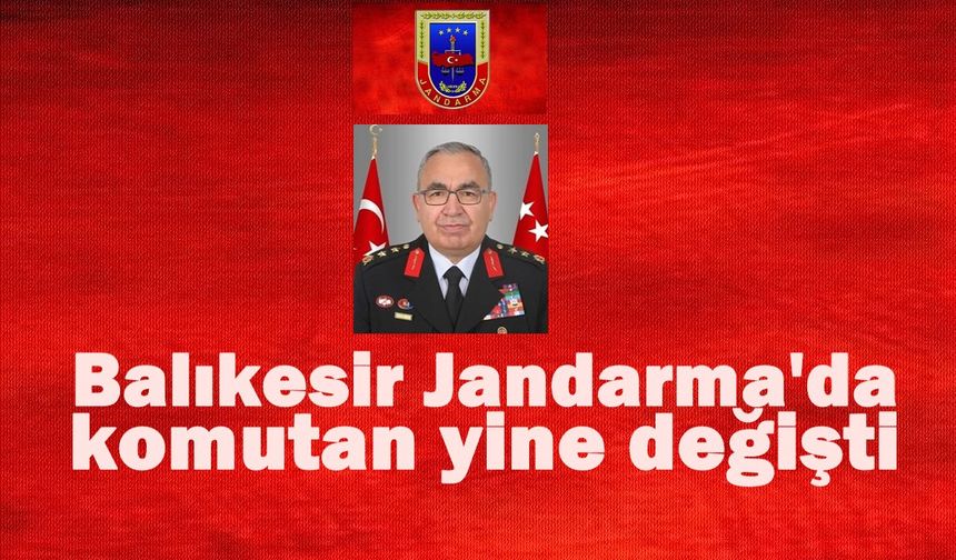 Balıkesir'deki göreve başlamadan Ankara'ya atandı