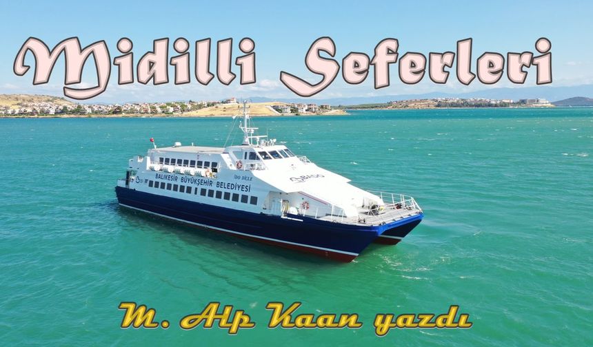 MİDİLLİ...
