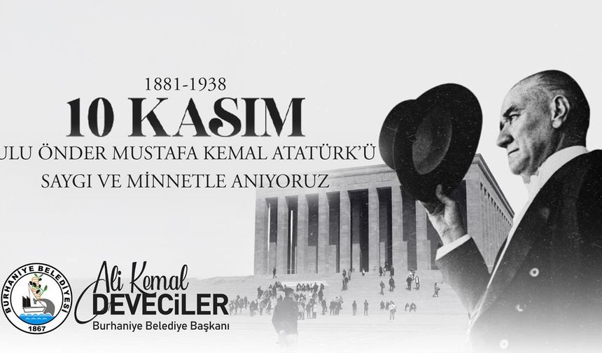 Başkan Ali Kemal Deveciler'den 10 Kasım Mesajı