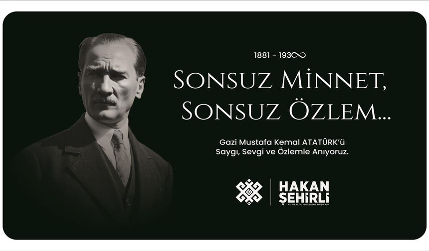 Başkan Hakan Şehirli'den 10 Kasım Mesajı