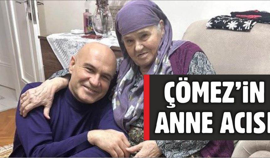 Milletvekili Turhan Çömez'in annesi Hakk'a yürüdü