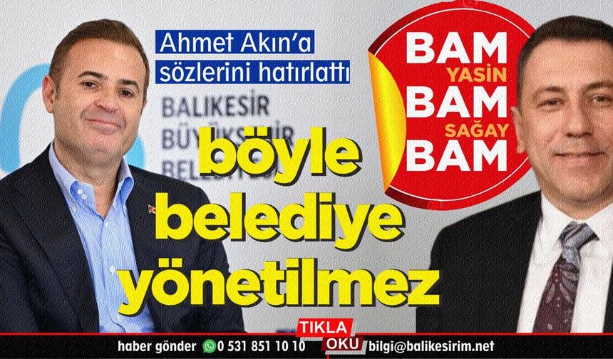 Yasin Sağay'dan başkan Ahmet Akın'a salvolar