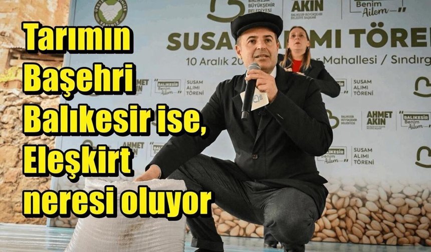 Balıkesir’in Sofrası, Balıkesir’in Üreticisi, Akın'ın bürokratları..