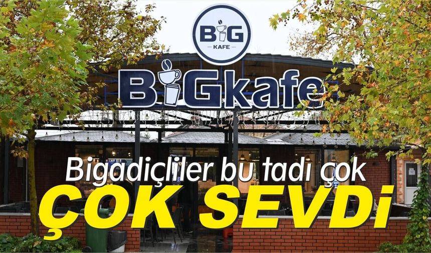 BİGADİÇ’İN MARKASI BİGKAFE 1 YAŞINDA!