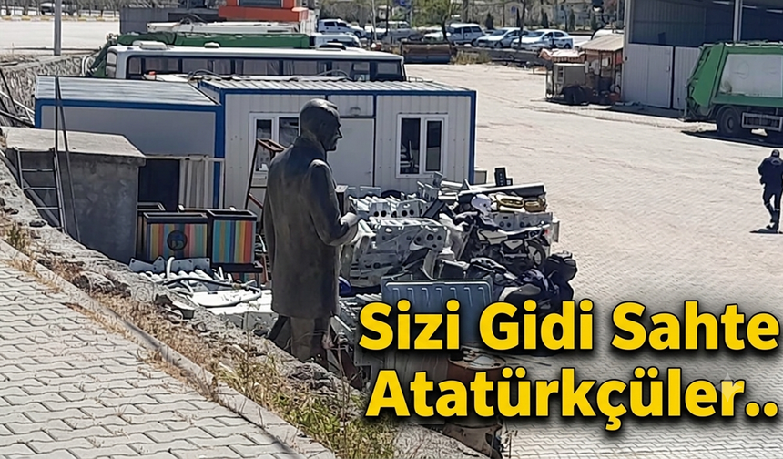 Sizi gidi sahte Atatürkçüler şimdi neredesiniz?
