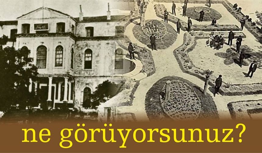 BALIKESİR SULTANİSİ BAHÇESİNİN YAZ DEDİKLERİ..