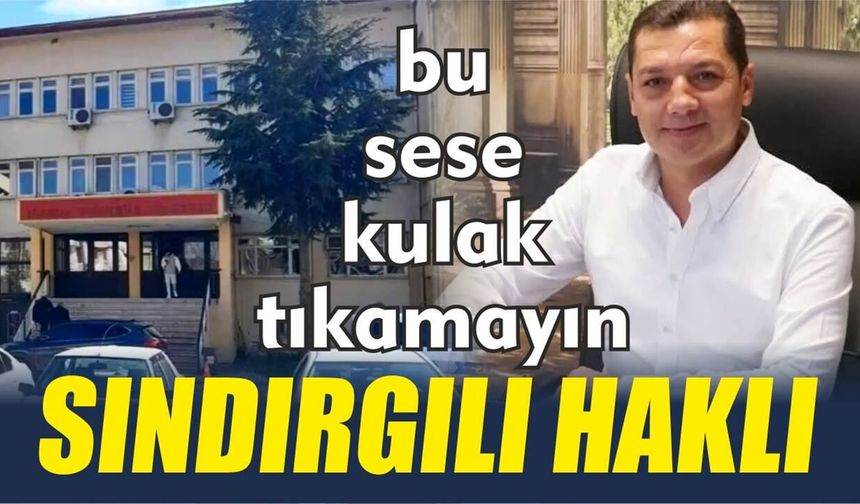 HÜKÜMET KONAĞI SINDIRGI’NIN KALBİNDE OLMALI