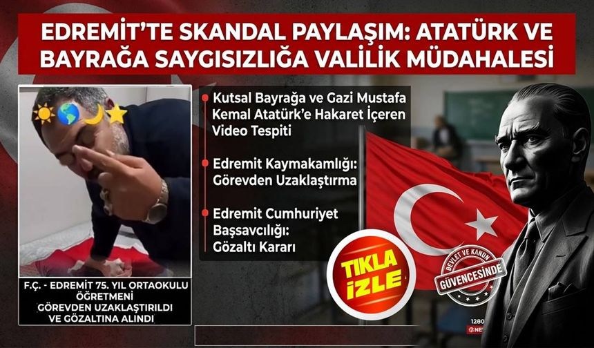 Edremit'te Skandal Paylaşım.. O Öğretmen Gözaltına Alındı!