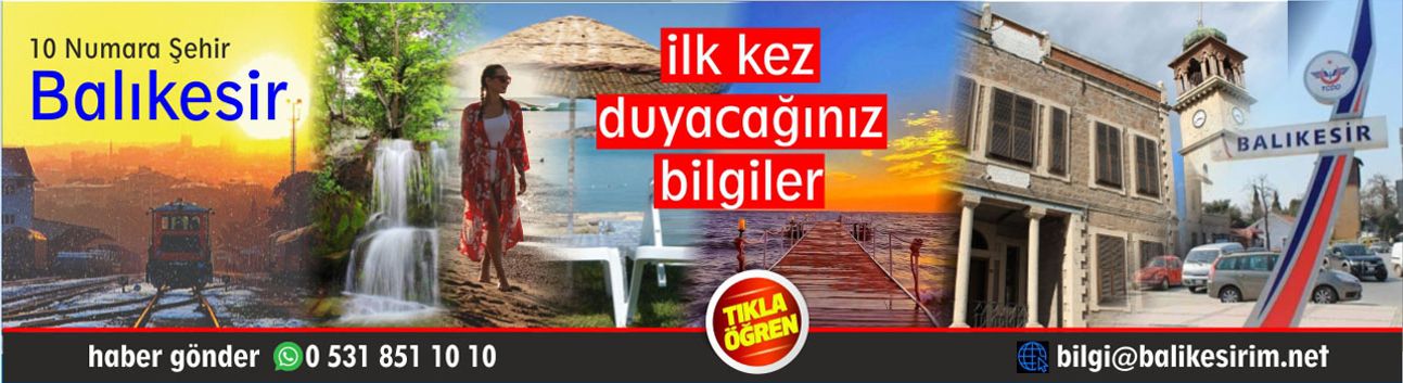 Balıkesir Hakkında Bilinmesi Gereken Her Şey