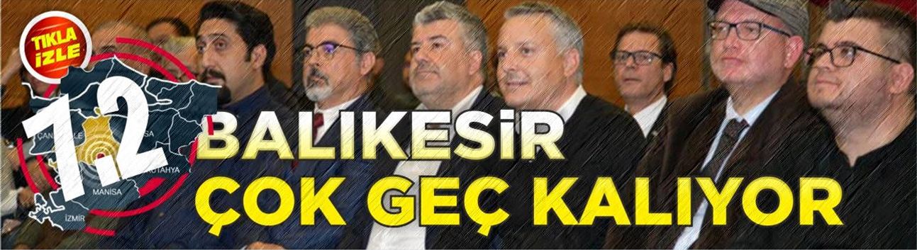 Balıkesir 7.2 büyüklüğünde bir depreme hazır mı?
